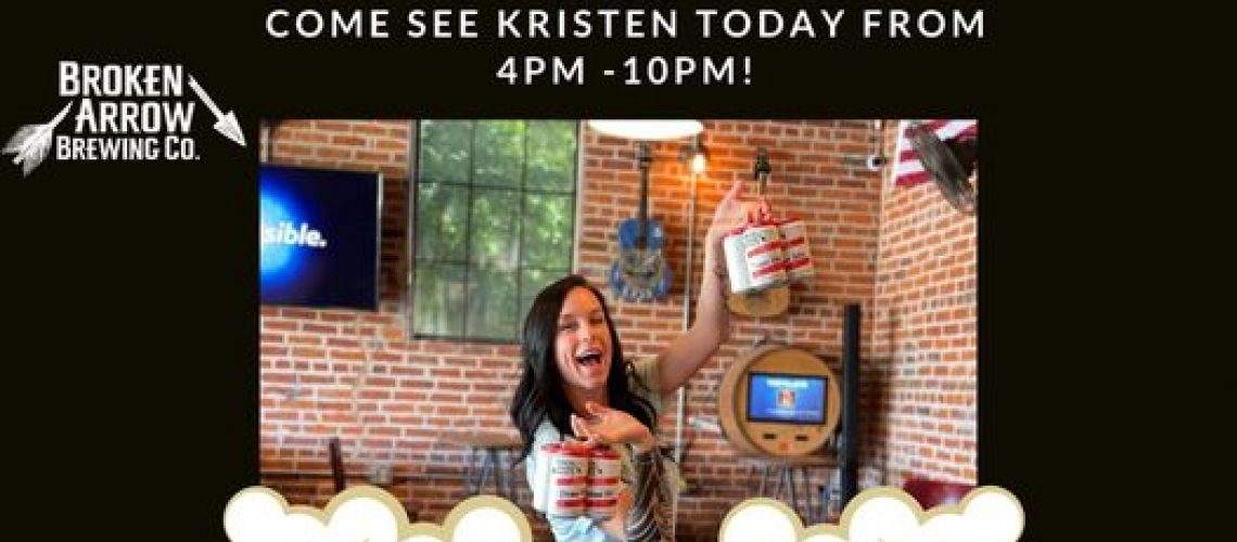 Come see Kristen today from 4pm -10pm!